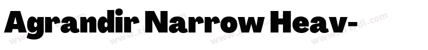Agrandir Narrow Heav字体转换 Agrandir Narrow Heav字体转换